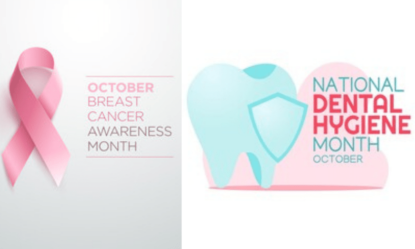 Breast cancer awareness & dental hygiene month